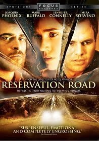 Reservation Road (2007) สองชีวิตหนึ่งโศกนาฎกรรมบรรจบ