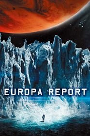 Europa Report (2013) ห้วงมรณะอุบัติการณ์สยองโลก
