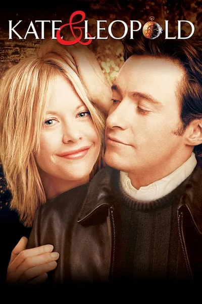 Kate and Leopold (2001) ข้ามเวลามาพบรัก