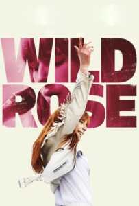 Wild Rose (2018)