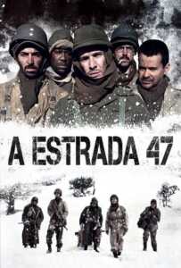 Road 47 (The Lost Patrol) (A Estrada 47) (2013) ฝ่าวิกฤตสมรภูมินรก 47