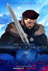 The Witcher: Nightmare of the Wolf (2021) นักล่าจอมอสูร: ตำนานหมาป่า