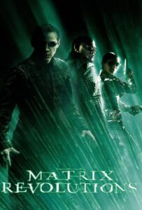 The Matrix 3 : Revolutions (2003) เดอะ เมทริกซ์ 3 เรฟโวลูชั่นส์ : ปฏิวัติมนุษย์เหนือโลก