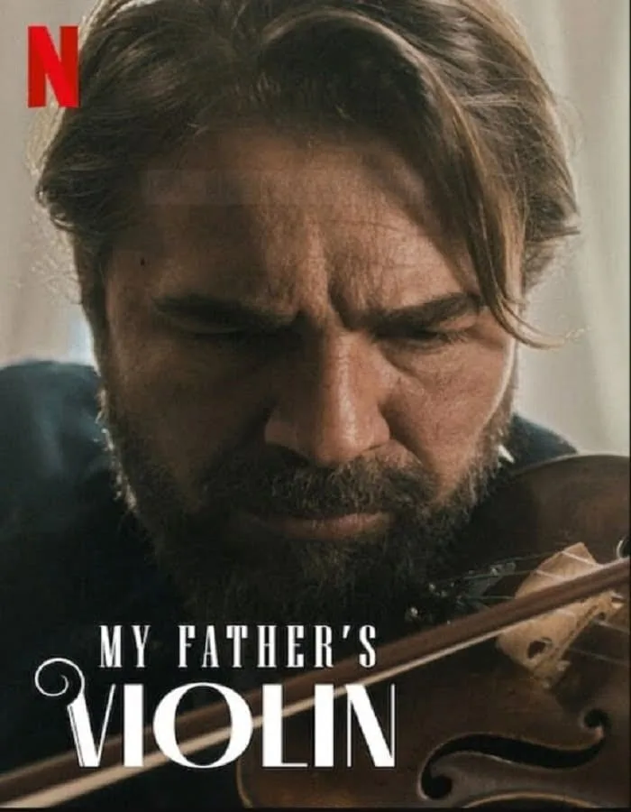 My Father’s Violin (2022) ไวโอลินของพ่อ