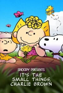 Snoopy Presents It s the Small Things Charlie Brown (2022)