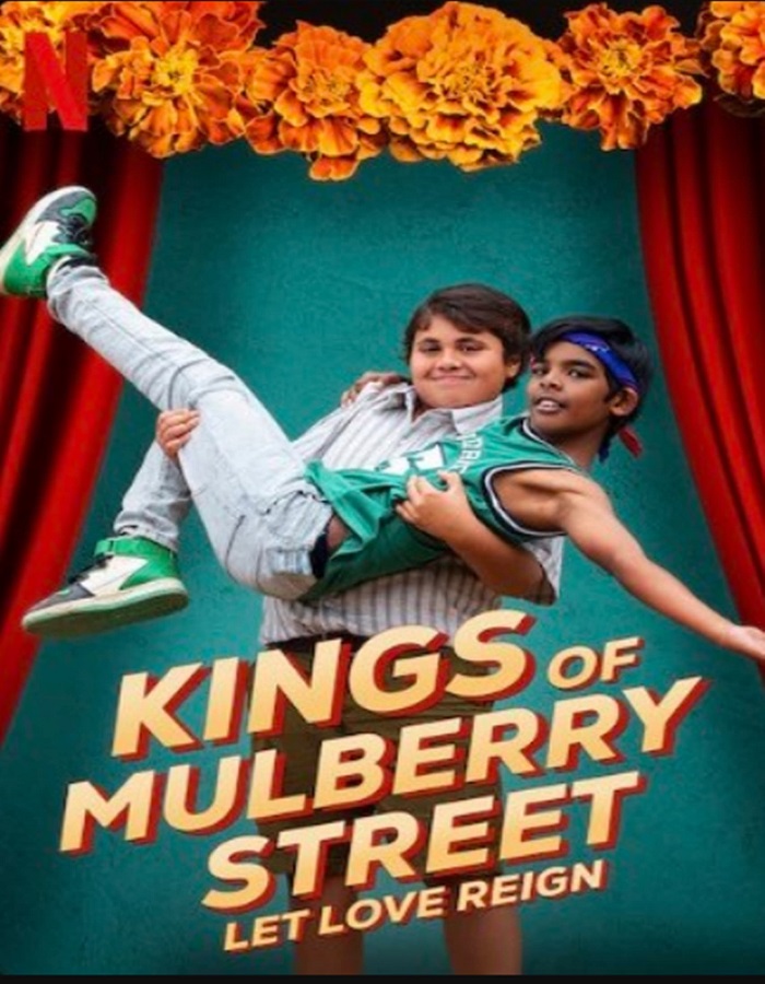 Kings of Mulberry Street Let Love Reign (2023) คิงส์ ออฟ มัลเบอร์รี่ สตรีท รักชนะทุกสิ่ง