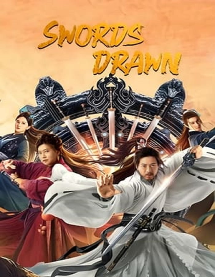 Swords Drawn (2022) ตำนานสู่ซาน ยอดกระบี่หวนคืน