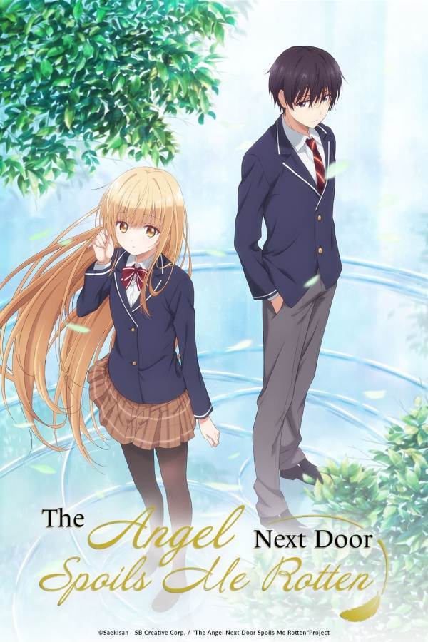 The Angel Next Door Spoils Me Rotten (2023) ขาดคุณนางฟ้าข้างห้องไป ผมคงมีชีวิตต่อไปไม่ได้อีกแล้ว
